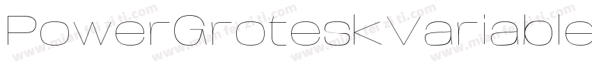 PowerGroteskVariable Regular字体转换